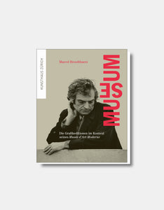 Marcel Broodthears - Musée [Catalogue d'exposition]
