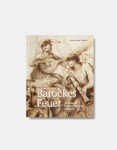 Barockes Feuer [Ausstellungskatalog Deutsch]