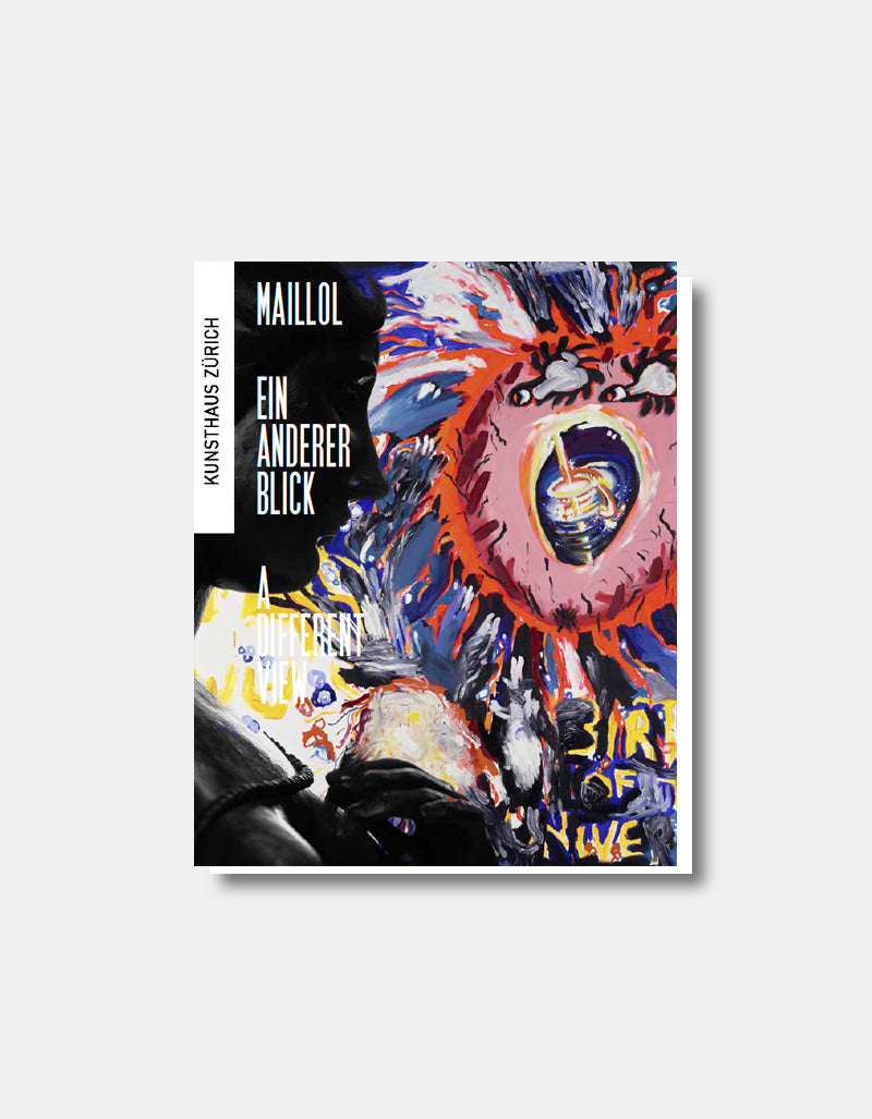 Maillol - Ein anderer Blick [Sammlungspublikation]