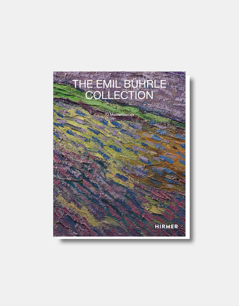 The Emil Bührle Collection - 70 Masterpieces